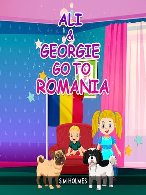 cover image of Ali & Georgie Go to Romania
